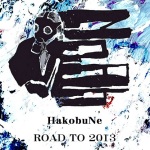 HakobuNe ／ ROAD TO 2013